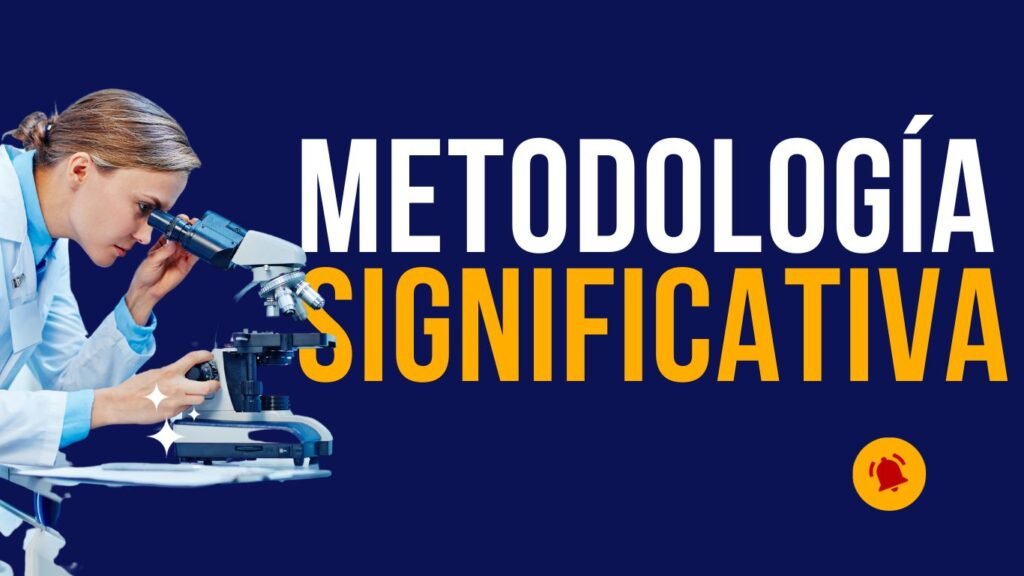 metodología significativa